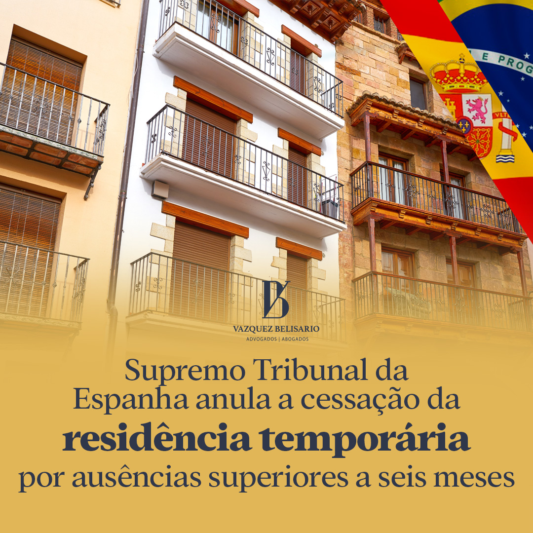 SUPREMO TRIBUNAL DA ESPANHA: anula a cessão da residência temporária por ausência superiores a seis meses